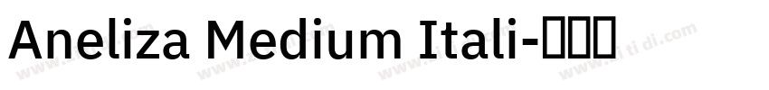 Aneliza Medium Itali字体转换